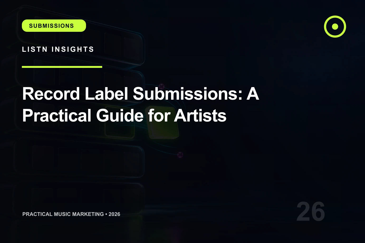 LISTN editorial cover for Record Label Submissions: A Practical Guide for Artists