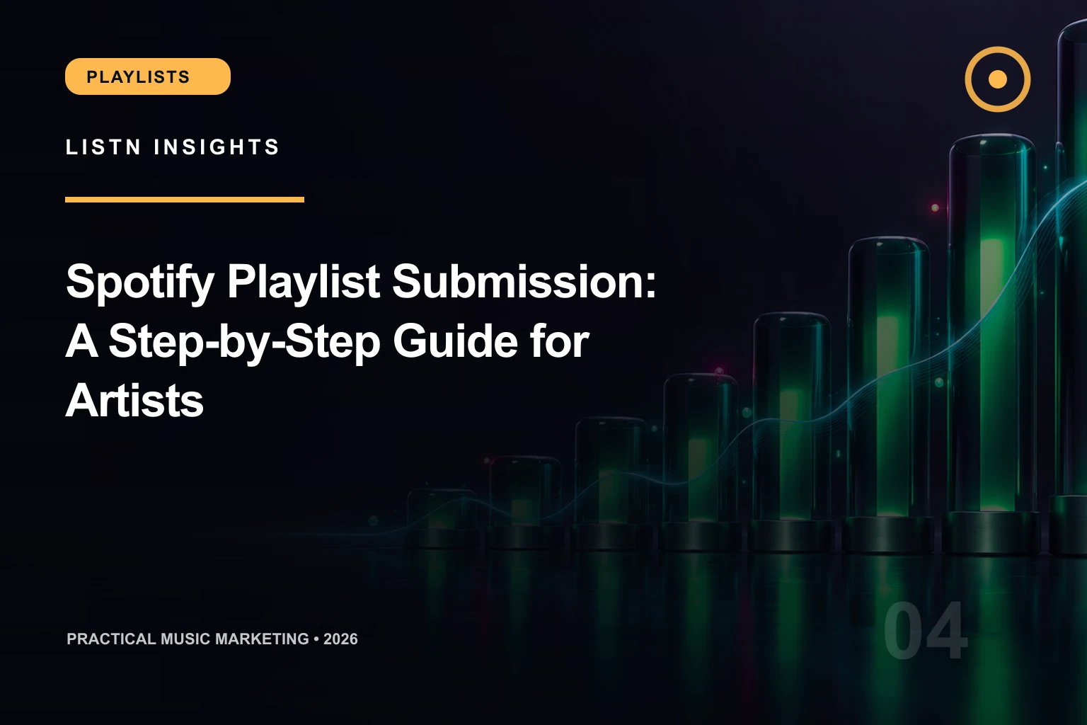 LISTN editorial cover for Spotify Playlist Submission: A Step-by-Step Guide for Artists
